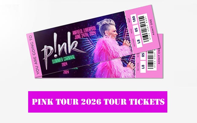 How to buy Pink Tour 2026 Tour Tickets How to buy Pink Tour 2026 Tour Tickets